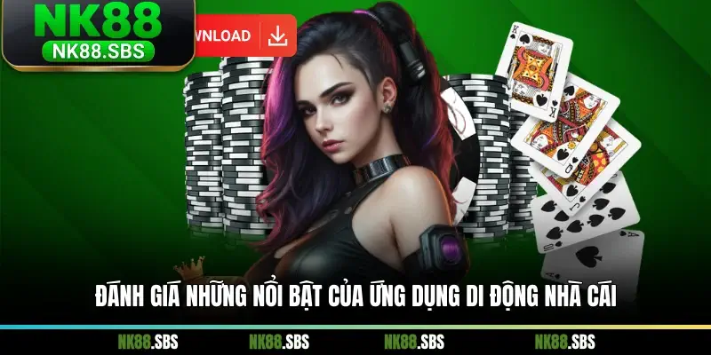 Đánh giá những nổi bật của ứng dụng di động nhà cái Đánh giá những nổi bật của ứng dụng di động nhà cái