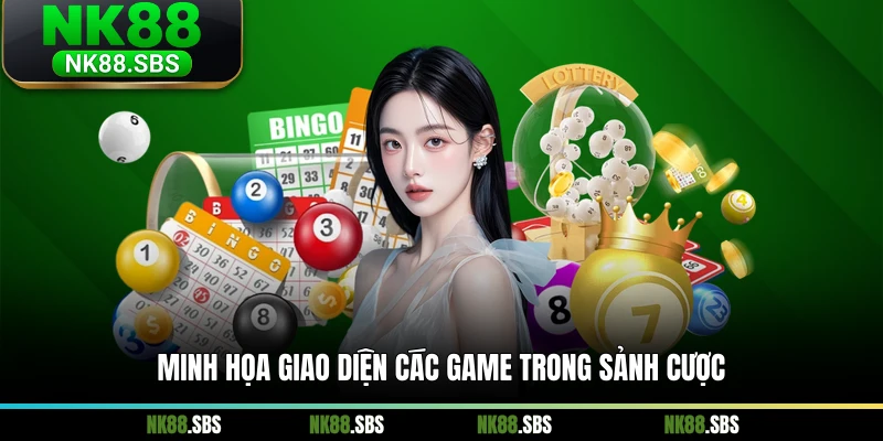 Minh họa giao diện các game trong sảnh cược Minh họa giao diện các game trong sảnh cược