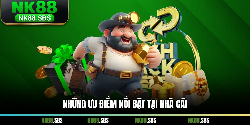 Những ưu điểm nổi bật tại nhà cái Những ưu điểm nổi bật tại nhà cái